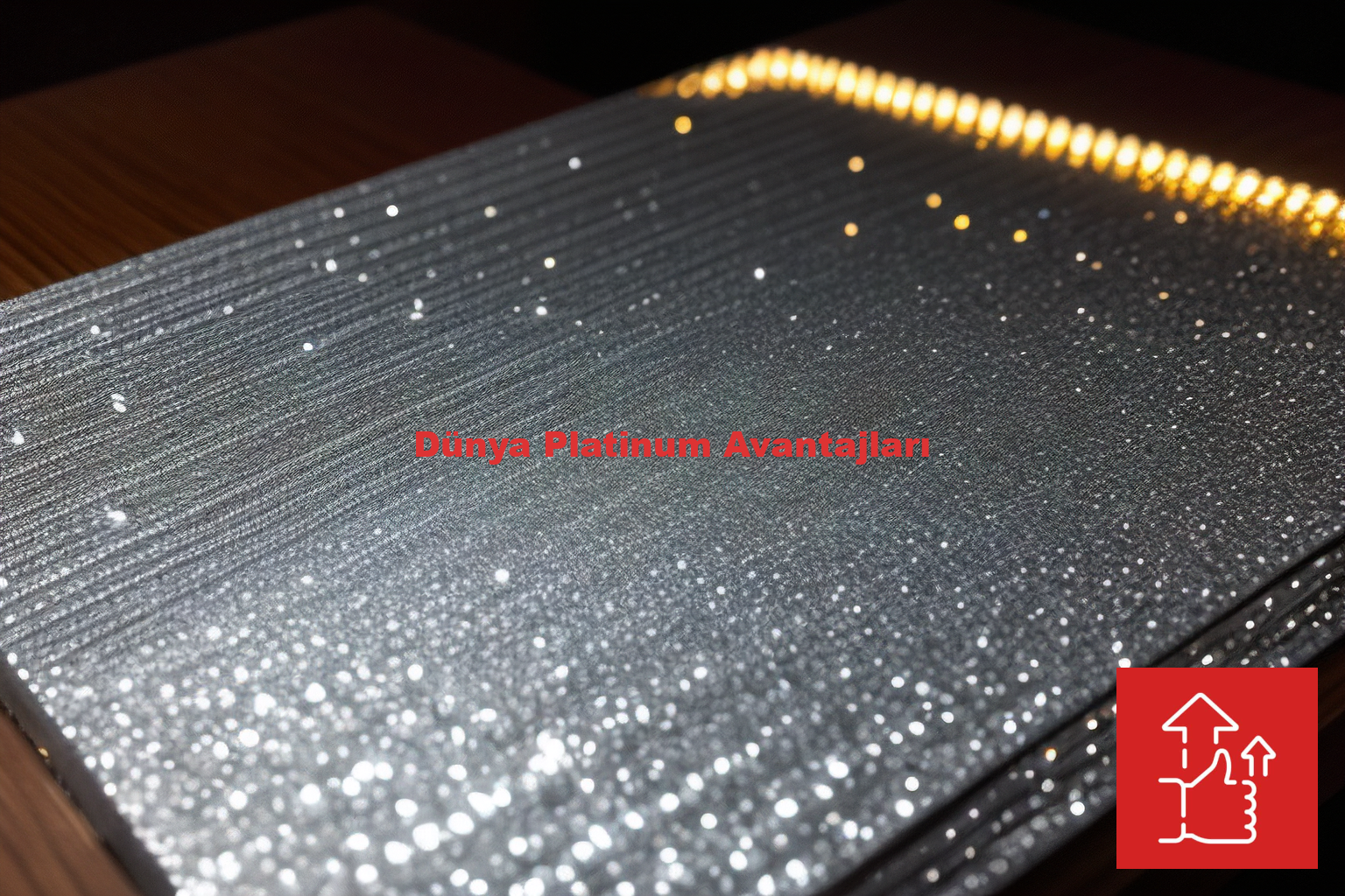 Dünya Platinum Avantajları