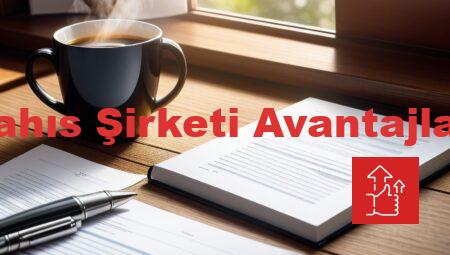 Şahıs Şirketi Avantajları