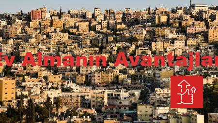 Ev Almanın Avantajları