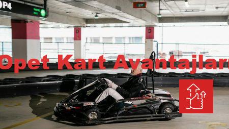 Opet Kart Avantajları