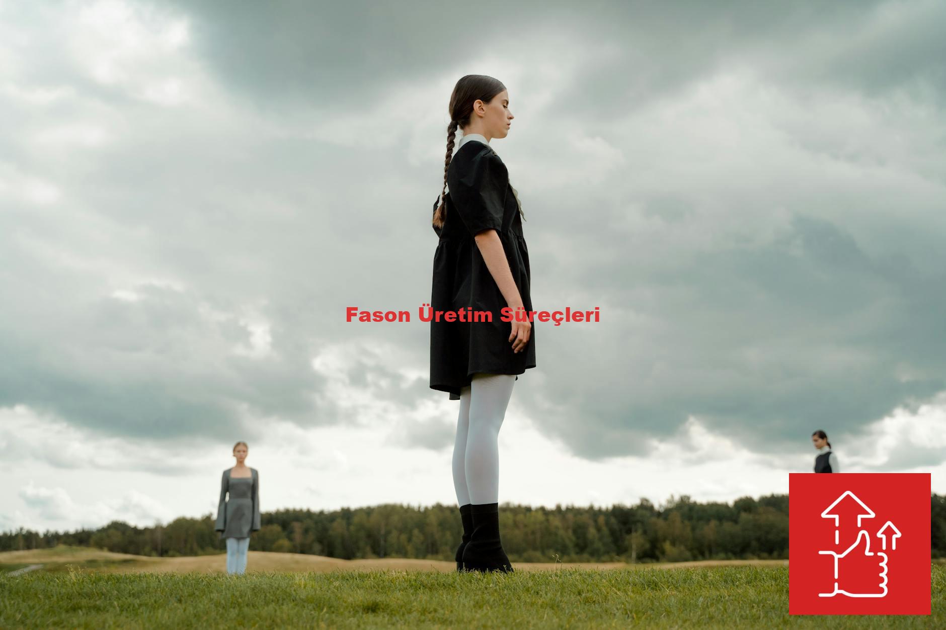 Fason Üretim Süreçleri