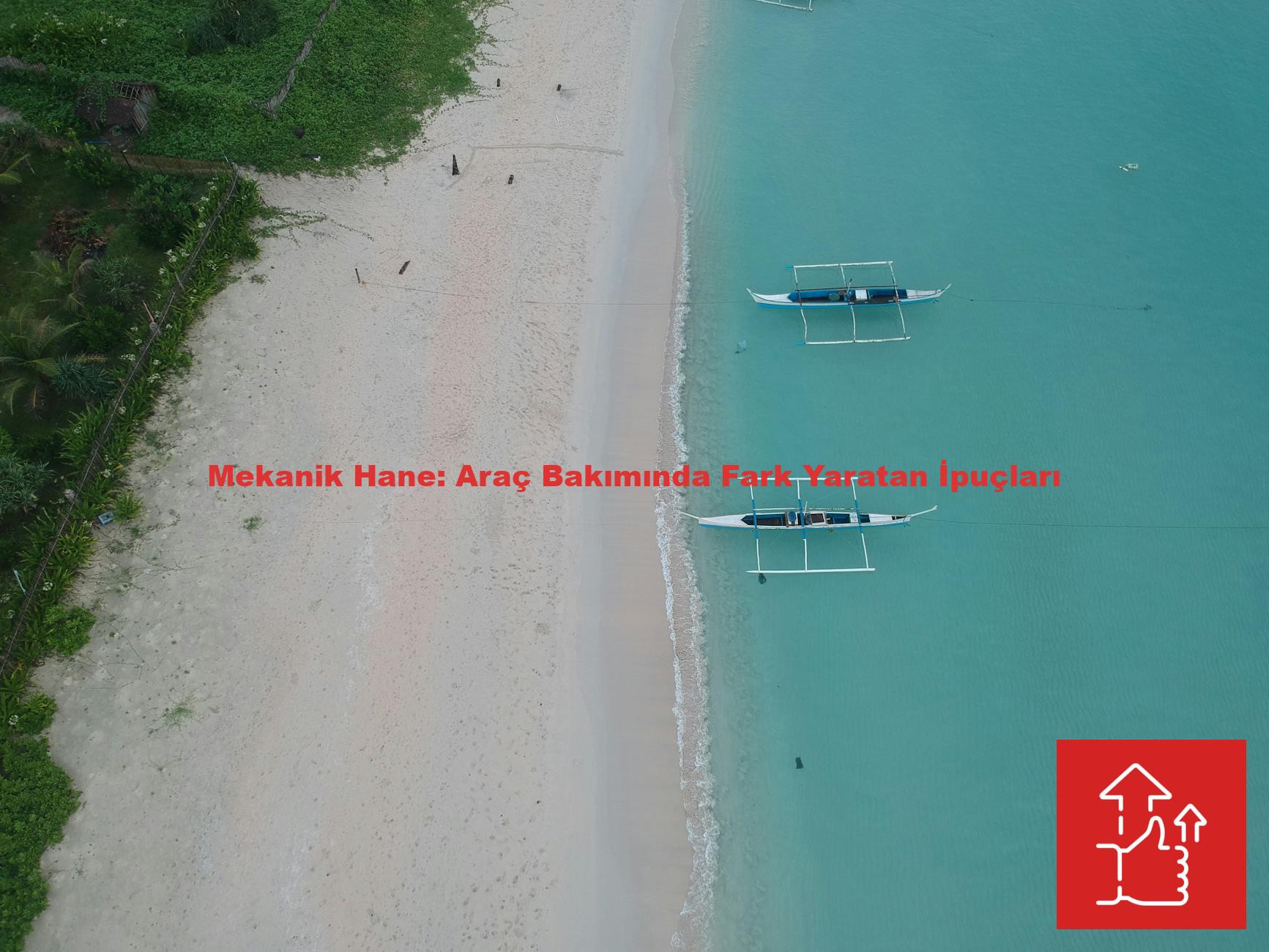 Mekanik Hane: Araç Bakımında Fark Yaratan İpuçları