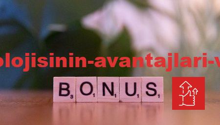 Gelecek Teknolojisinin Avantajları ve Sağladığı Faydaları
